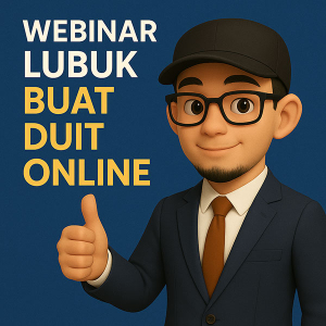Webinar Lubuk Buat Duit Online